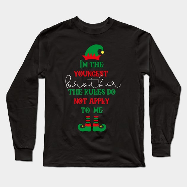 I'm the youngest brother the rules do not apply to me Long Sleeve T-Shirt by click2print